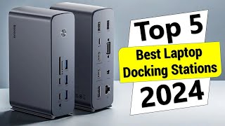 ✅Top 5 Best Laptop Docking Stations in 2024 [upl. by Neelyahs]