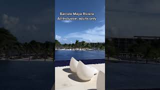 Barcelo Maya Riviera 🇲🇽  Adults Only All Inclusive Resort 🏝 [upl. by Wilburt]