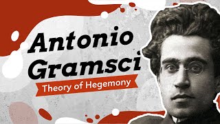 What is Hegemony Antonio Gramsci and the Prison Notebooks [upl. by Krueger96]