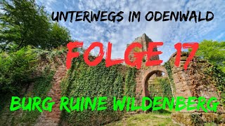 Burg Ruine Wildenberg Amorbach  FOLGE 17 Unterwegs im Odenwald  die PÜFFCHENS [upl. by Gentry]