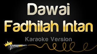 Fadhilah Intan  Dawai Karaoke Version [upl. by Nolly]