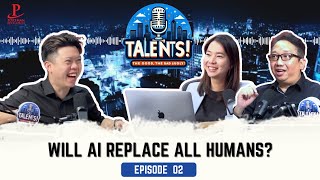 Will AI replace All Humans  Talents with JL Lai  Episode 2 [upl. by Rind]