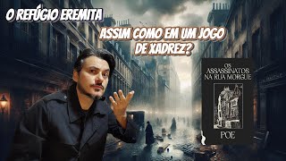 Os Assassinatos da Rua Morgue Edgar Allan Poe  O Refúgio Eremita [upl. by Issirk820]