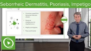 Seborrheic Dermatitis Psoriasis and Impetigo in Children – Pediatrics  Lecturio [upl. by Noah804]