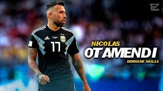 Nico Otamendi 2018 ▬ The Argentine Warrior  Defensive Skills amp Tackles  HD [upl. by Adlecirg]