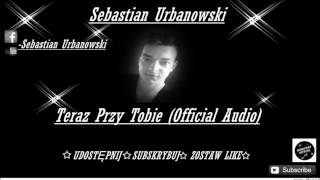 SebBoyTeraz przy TobieOfficial Audio 2017 [upl. by Lajib]