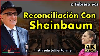 Jalife  Reconciliación Con Claudia Sheinbaum [upl. by Nauqas]