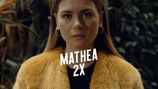 Mathea  2x [upl. by Alrahs290]