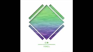 Go HAEL Official Audio [upl. by Nodnarbal]