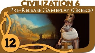 Civilization 6  Lets Play Greece Pericles  Ep 12 Civ 6 Gameplay [upl. by Enytsuj]