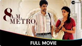 8 AM Metro  Hindi Full Movie  Gulshan Devaiah Saiyami Kher Kalpika Ganesh Umesh Kamat [upl. by Ylluz887]