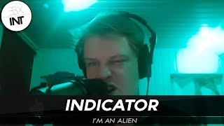 INDICATOR 🇳🇱 IM AN ALIEN [upl. by Artenak]