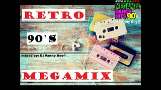 RETRO 90S MEGAMIX  83  Dj Vanny Boy® [upl. by Nylirret]