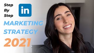 The Best LinkedIn Marketing Strategy For 2021  Step By Step [upl. by Ahseik]