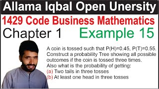 Business mathematics 14295405👉 chapter 1 example 15  👉Construct a probability tree of three coins [upl. by Mert]