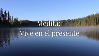 Meditación guiada de 10 minutos para vivir en el presente reducir estrés ansiedad y depresión [upl. by Jeavons658]