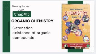 Chap15  organic chemistry  Catenation  Existence of organic compounds  Class 11 [upl. by Erised433]