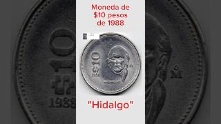 MONEDA DE 10 PESOS DE 1988 quotHIDALGOquot [upl. by Waterer]