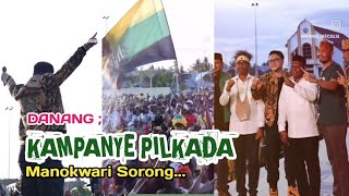 Danang‼️ Kampanye Pilkada Manokwari Sorong [upl. by Lezah511]