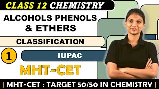 ALCOHOLS PHENOLS ETHERS CLASSIFICATION AND IUPAC  MHTCET  MCQ SERIES [upl. by Armil756]