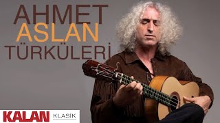 Ahmet Aslan Türküleri I Kalan Seçki 2023 © Kalan Müzik [upl. by Ellasal]