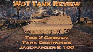 WoT Tank Review Tier X Jagdpanzer E100 [upl. by Annor]