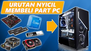 NYICIL RAKIT PC untuk PEMULA  Urutan membeli PART PC dengan BENAR [upl. by Iniffit]