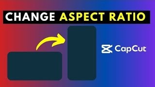 CHANGE ASPECT RATIO CAPCUT  HOW TO CHANGE ASPECT RATIO CAPCUT  কেপকাট দিয়ে ভিডিও সাইজ বদলান সহজে [upl. by Iila109]