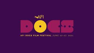 AFI DOCS 2021 Early Bird Passes Now Available [upl. by Imelida]