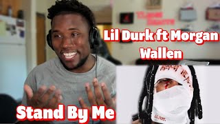 TLoose Reacts to  Lil Durk  Stand By Me ft Morgan Wallen Official Audio [upl. by Siuoleoj931]