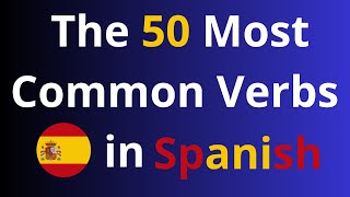 Most Common Spanish Verbs [upl. by Fielding]