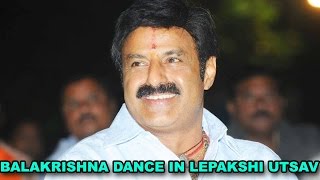 Balakrishna Dance Performance on Stage  Lepakshi Utsav 2016  Telugu Latest Film Gossips [upl. by Jordan]