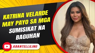 Katrina Velarde may payo sa mga sumisikat na baguhan [upl. by Bristow]