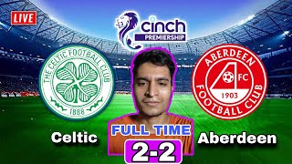 Celtic vs Aberdeen Live Stream Scottish Premiership Football Match Commentary Score Highlights FC [upl. by Renaud]