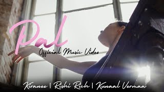 Pal  Official Video  Kiranee  Rishi Rich  Kunaal Vermaa  3Chapters EP  Break The Noise Records [upl. by Jinny]