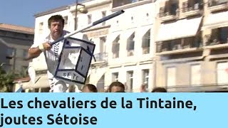 Les chevaliers de la Tintaine joutes Sétoise  Thalassa Documentaire [upl. by Averell37]