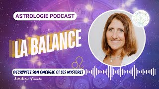 ASTROLOGIE  ♎ LE SIGNE DE LA BALANCE décrypter son énergie et ses mystères [upl. by Alane]