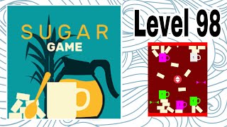 Sugar Game Level 98 Gameplay [upl. by Vince]