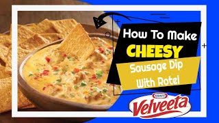 Velveeta Cheese Dip Recipe With Sausage  How to Make Sausage Dip With Rotel [upl. by Kulda647]