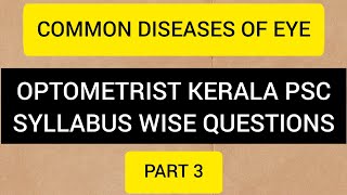 Optometrist syllabus wise questions Part 3Common diseases of eye [upl. by Neve]