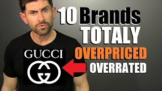 10 Popular Brands That Are OVERPRICED amp OVERRATED IMO [upl. by Ymereg]