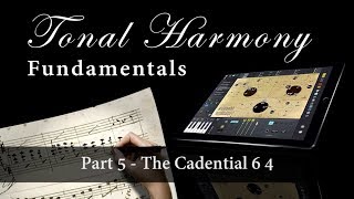 Tonal Harmony Fundamentals Part 5  Cadential 6 4 [upl. by Asilef]