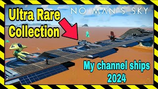 NMS  My ultra rare channel ship collection  nms 2024  the best ships I have [upl. by Dnalyram]