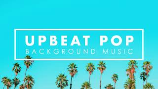 Upbeat Instrumental Music  Energetic Happy Upbeat Background Music to Work Study Workout [upl. by Ellehcen325]