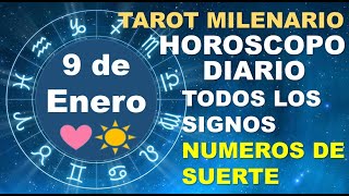 HOROSCOPO DE HOY 9 ENERO 2024 Y NUMEROS DE LA SUERTE  TAROT MILENARIO [upl. by Aynnat543]