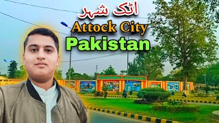 Attock City  مجھے اچانک اٹک کیوں جانا پڑا ؟  اٹک شہر [upl. by Harrow]