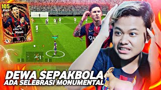 OH BEGINI SKILL quotANAK TUHANquot MESSI 2015 BIGTIME TERKUAT 105 ADA MONUMENTALNYA EFOOTBALL 2024 MOBILE [upl. by Corwun]