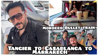 Tangier to Casablanca amp Casablanca to Marrakech bullet train buraaq travel pakistan india train [upl. by Ladd]