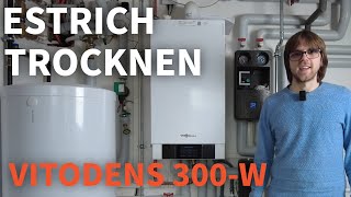 🟣 Estrich selbst belegreif heizen und Folientest durchführen Beispiel mit Viessmann Vitodens 300 [upl. by Garvey]