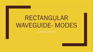 RECTANGULAR WAVEGUIDE MODES [upl. by Noemys]